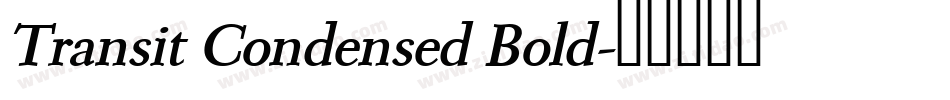 Transit Condensed Bold字体转换